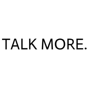 Talk More | White Design